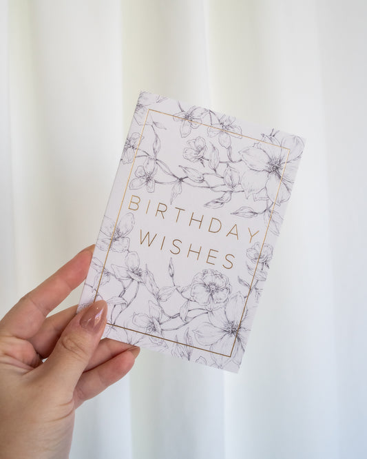 'BIRTHDAY WISHES' CARD - FLORAL
